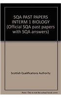 SQA PAST PAPERS INTERM 1 BIOLO
