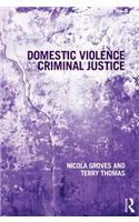 Domestic Violence and Criminal Justice