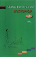 Advanced Business Chinese vol.1