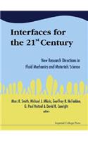 Interfaces for the 21st Century: New Research Directions in Fluid Mechanics and Materials Science