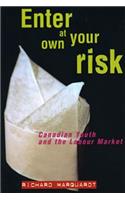 Enter at Your Own Risk: Canadian Youth and the Labour Market