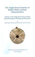 The Anglo-Saxon Cemetery at Butler's Field, Lechlade, Gloucestershire: Volume 2