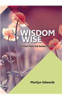 Wisdom Wise: Christian Poetry that touches the Heart