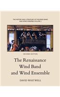 History and Literature of the Wind Band and Wind Ensemble