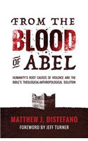 From the Blood of Abel