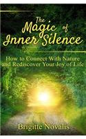 Magic of Inner Silence