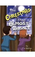 The Christmas That Almost Wasn't