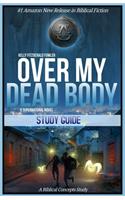 Over My Dead Body Study Guide