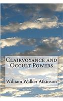 Clairvoyance and Occult Powers