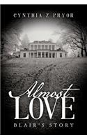 Almost Love: Blair's Story