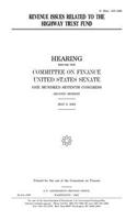 Revenue issues related to the highway trust fund