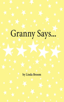 Granny Says