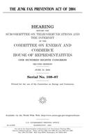The Junk Fax Prevention Act of 2004