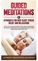 Guided Meditations & Hypnosis's for Deep Sleep, Stress Relief and Relaxation