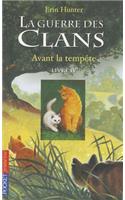 La guerre des clans Cycle I/Tome 4/Avant la tempete