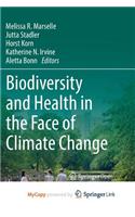 Biodiversity and Health in the Face of Climate Change