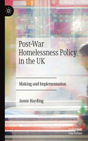 Post-War Homelessness Policy in the UK