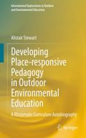 Developing Place-Responsive Pedagogy in Outdoor Environmental Education