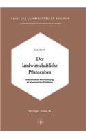 Der Landwirtschaftliche Pflanzenbau