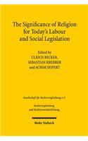 The Significance of Religion for Today's Labour and Social Legislation
