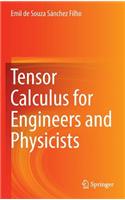 Tensor Calculus for Engineers and Physicists