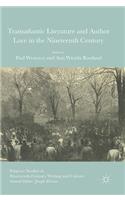 Transatlantic Literature and Author Love in the Nineteenth Century