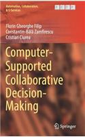 Computer-Supported Collaborative Decision-Making