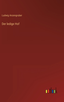 Der ledige Hof