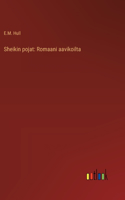 Sheikin pojat: Romaani aavikoilta