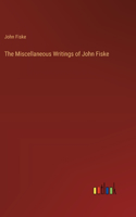 Miscellaneous Writings of John Fiske