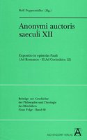 Anonymi Auctoris Saeculi XII: Expositio in Epistolas Pauli (Ad Romanos - II Ad Corinthios 12)