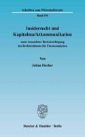 Insiderrecht Und Kapitalmarktkommunikation