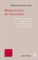 Modulationen Der Einsamkeit: Theorien Der Ausnahme ALS Moralkritik Bei Soren Kierkegaard Und Friedrich Nietzsche