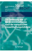 Die Sanierung Von Biodiversitätsschäden Nach Der Europäischen Umwelthaftungsrichtlinie