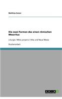 Die zwei Formen des einen römischen Messritus