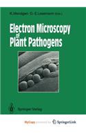Electron Microscopy of Plant Pathogens