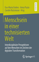 Menschsein in Einer Technisierten Welt