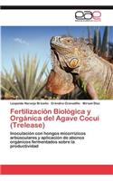 Fertilizacion Biologica y Organica del Agave Cocui (Trelease)