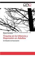 Trauma En La Infancia y Depresion En Adultos