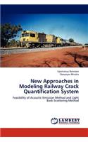 New Approaches in Modeling Railway Crack Quantification System