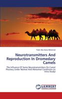 Neurotransmitters And Reproduction In Dromedary Camels