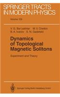 Dynamics of Topological Magnetic Solitons