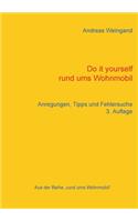 Do it yourself rund ums Wohnmobil