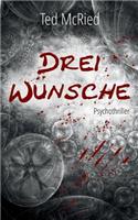 Drei Wünsche: (German)