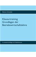 Klausurtraining Grundlagen der Betriebswirtschaftslehre