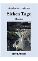 Sieben Tage: Roman