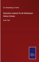 Deutsches Lesebuch für die Oberklassen höherer Schulen