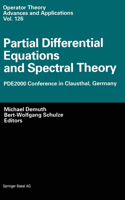Partial Differential Equations and Spectral Theory: Pde2000 Conference in Clausthal, Germany