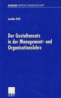 Der Gestaltansatz in Der Management- Und Organisationslehre