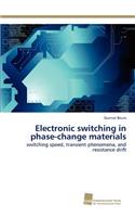 Electronic switching in phase-change materials